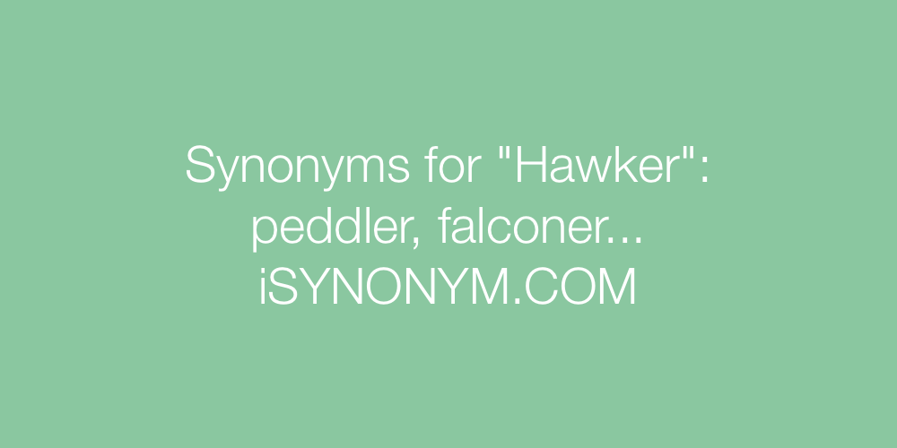 Synonyms Hawker