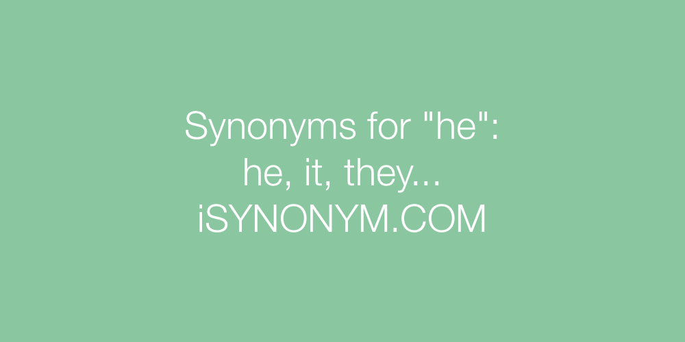 Synonyms he