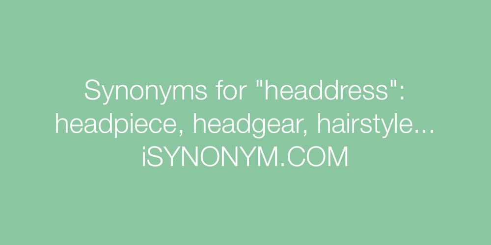 Synonyms headdress