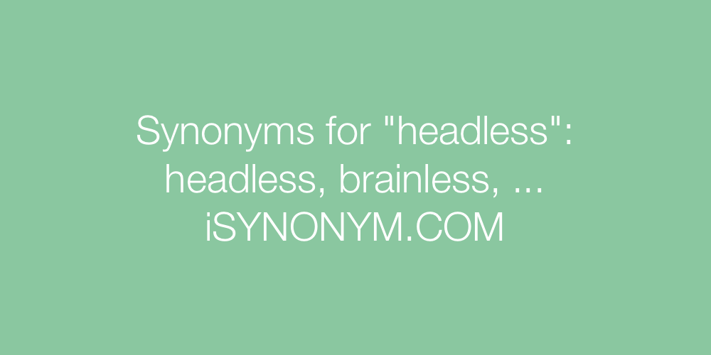 Synonyms headless