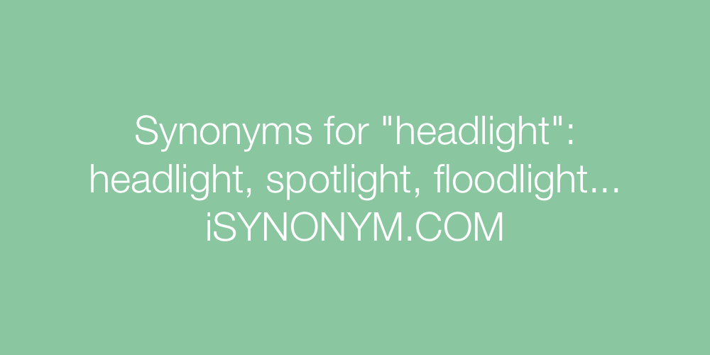 Synonyms headlight