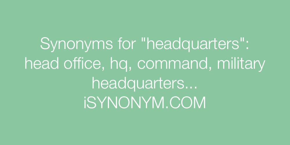 Synonyms headquarters