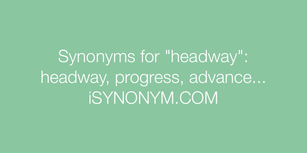 Synonyms headway