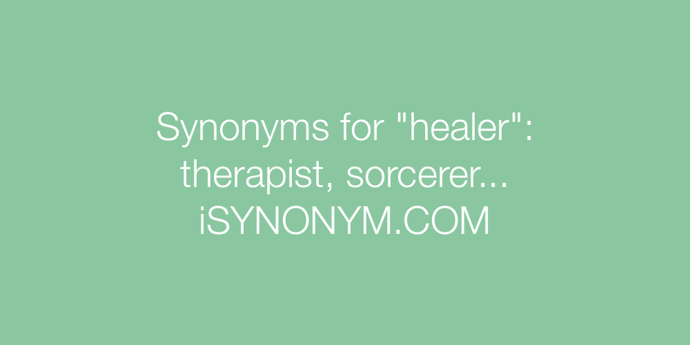 Synonyms healer
