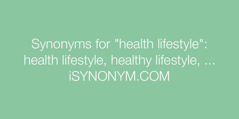Synonyms health lifestyle
