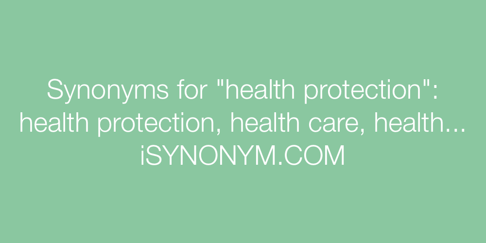Synonyms health protection