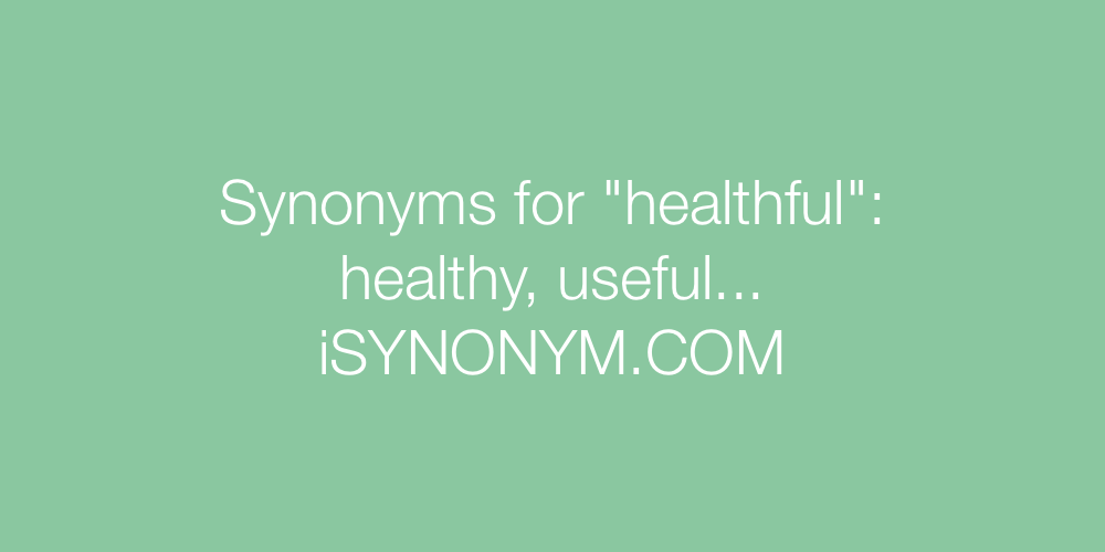 Synonyms healthful