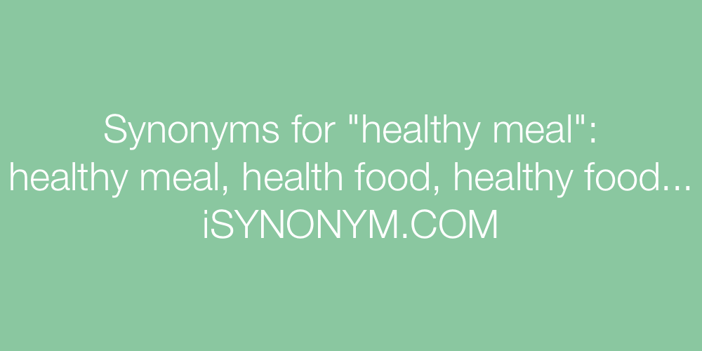 Synonyms healthy meal