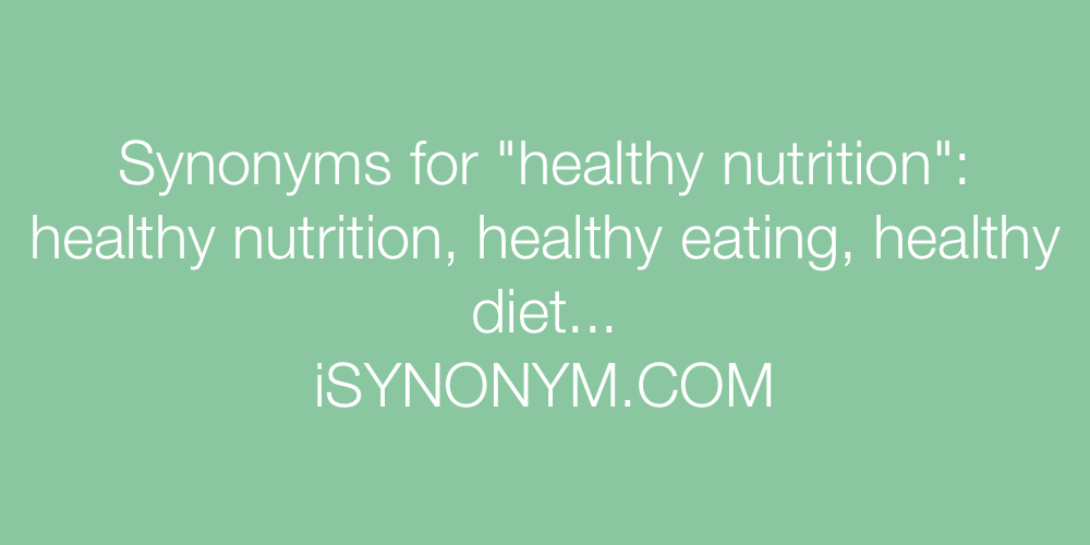 Synonyms healthy nutrition