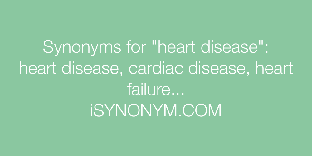 Synonyms heart disease