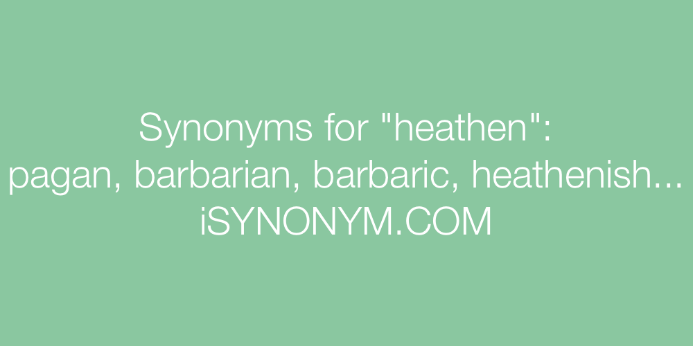 Synonyms heathen