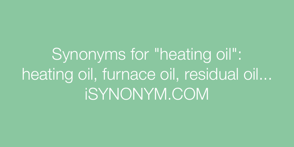 Synonyms heating oil