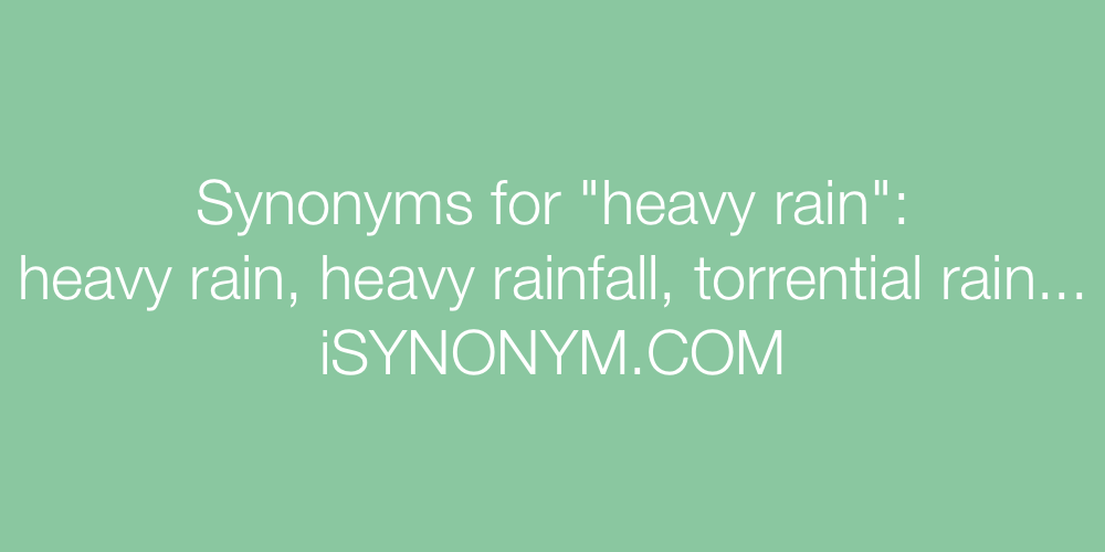 Synonyms heavy rain