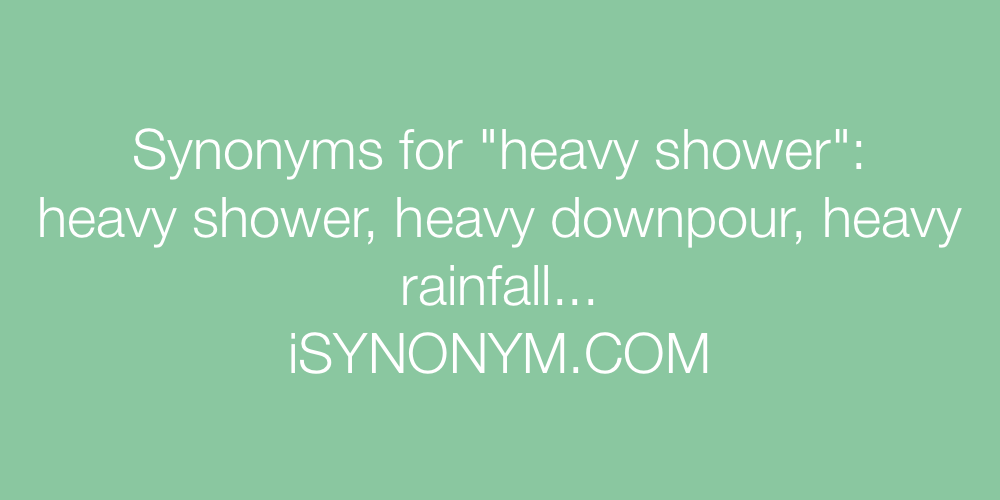 Synonyms heavy shower