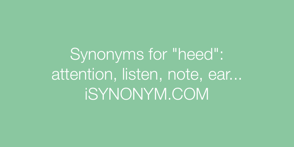 Synonyms heed