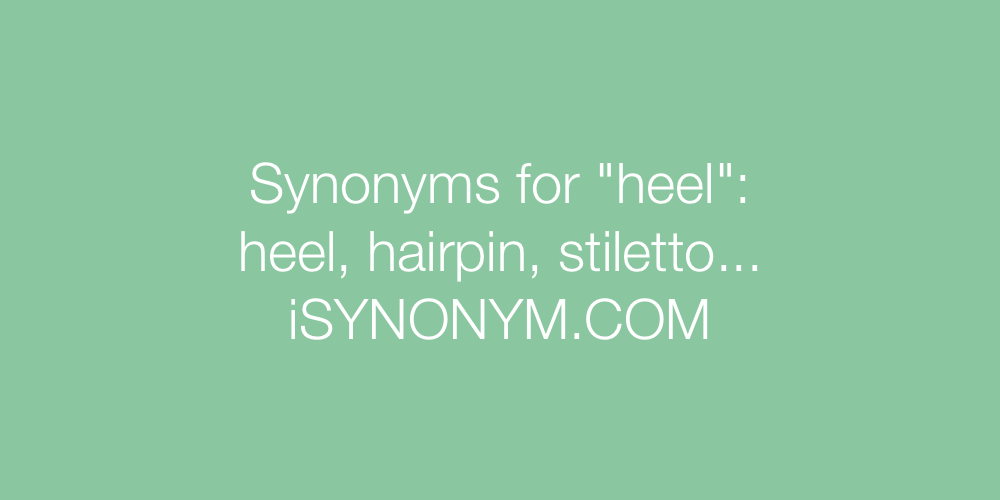 Synonyms heel