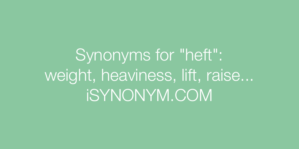 Synonyms heft