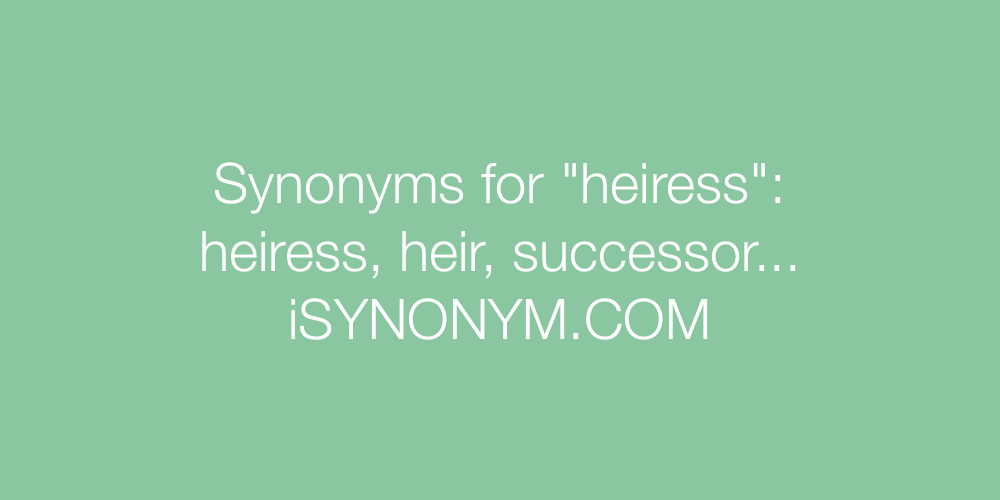 Synonyms heiress