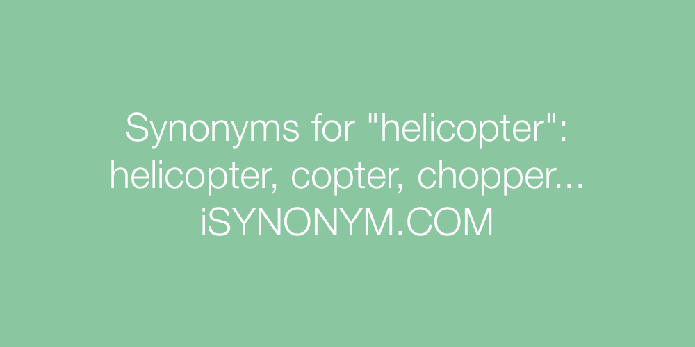 Synonyms helicopter