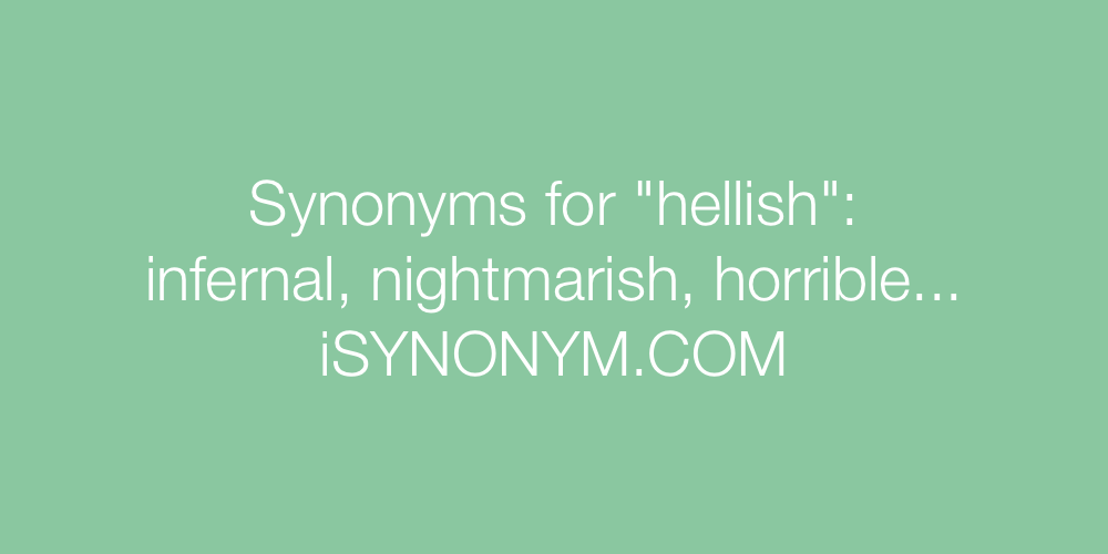 Synonyms hellish