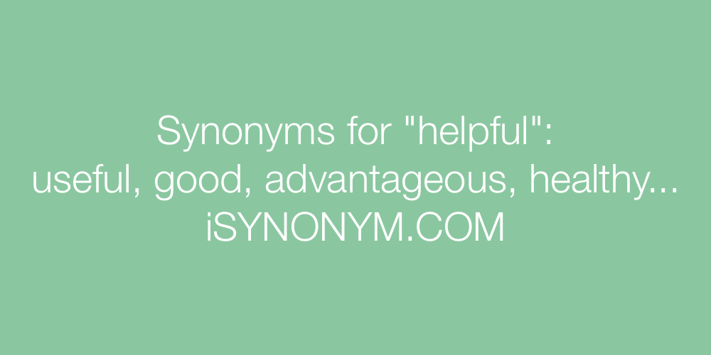 Synonyms helpful