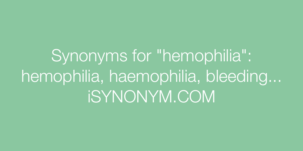 Synonyms hemophilia