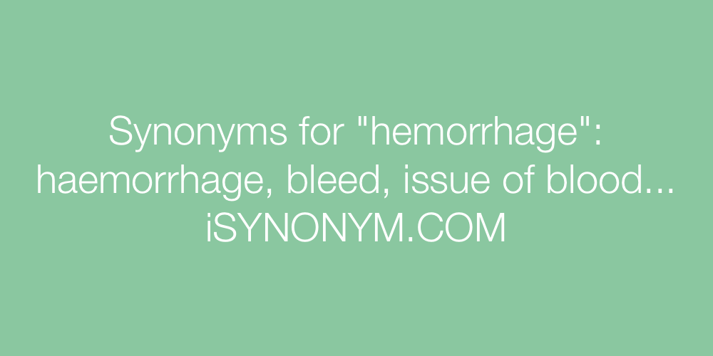 Synonyms hemorrhage