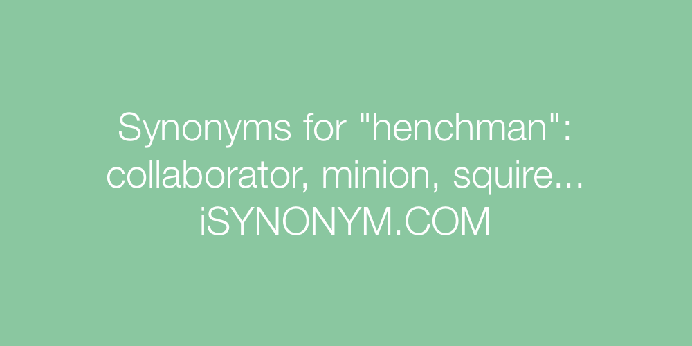 Synonyms henchman