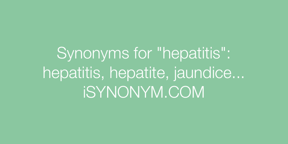 Synonyms hepatitis