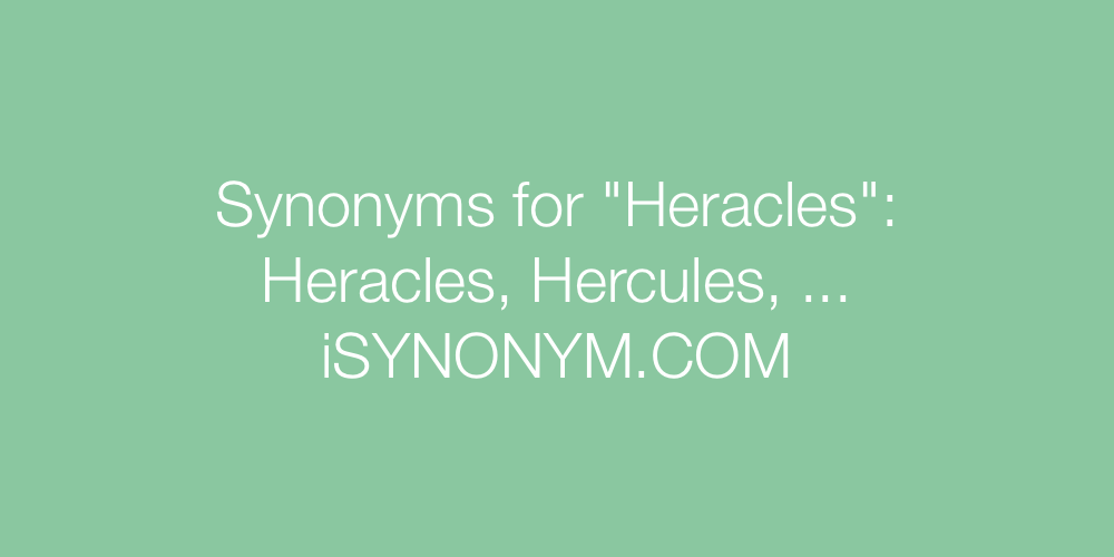 Synonyms Heracles