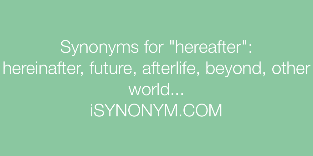 Synonyms hereafter