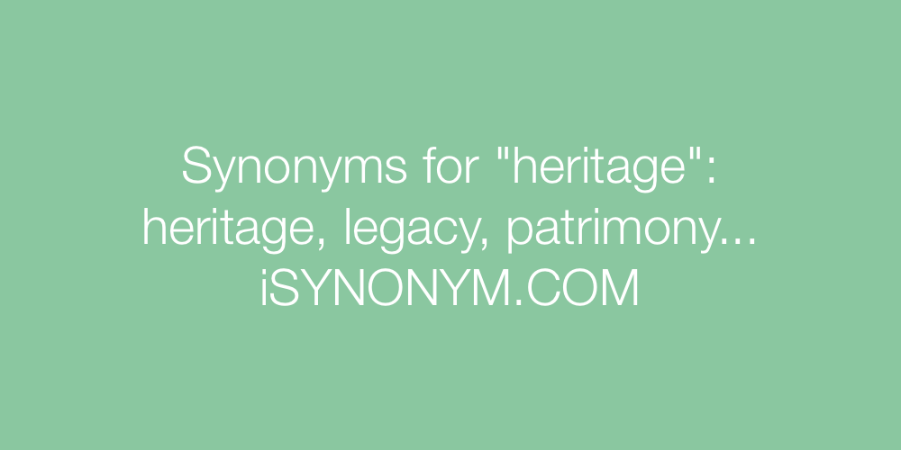 Synonyms heritage