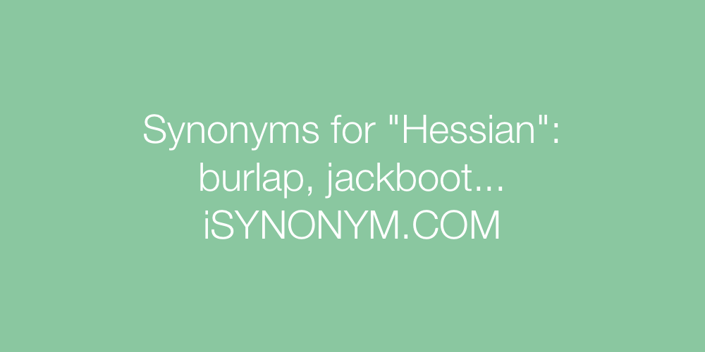 Synonyms Hessian