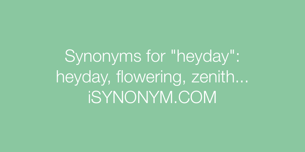 Synonyms heyday