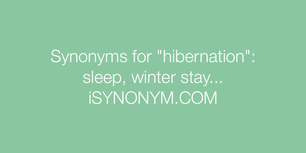 Synonyms hibernation