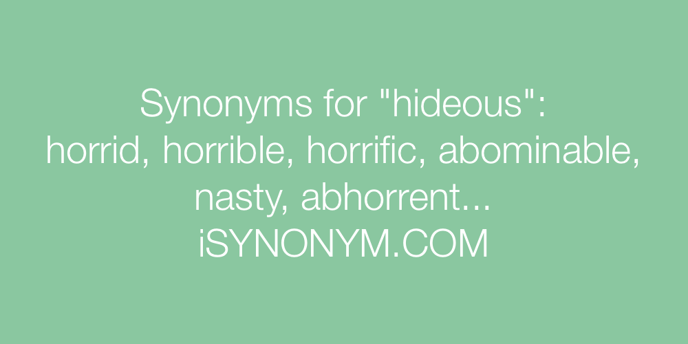 Synonyms hideous