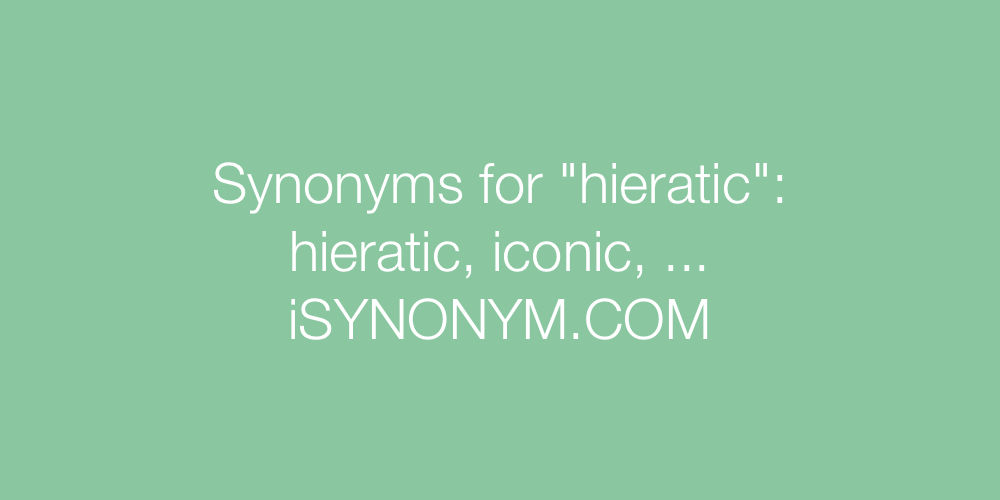 Synonyms hieratic