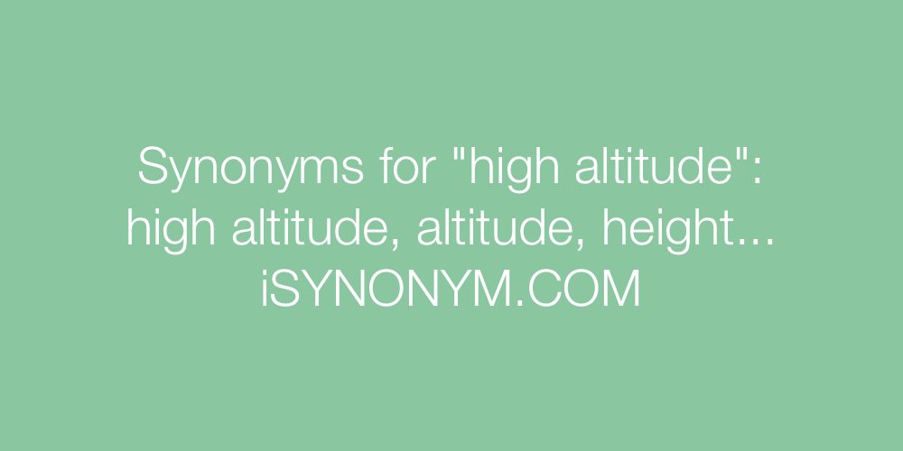 Synonyms high altitude