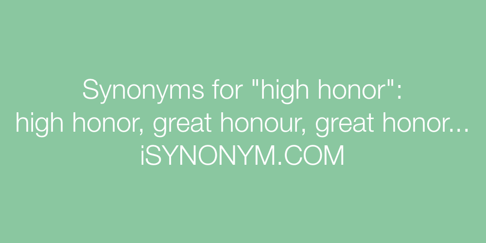 Synonyms high honor