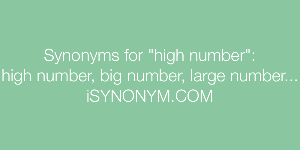 Synonyms high number