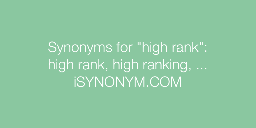 Synonyms high rank