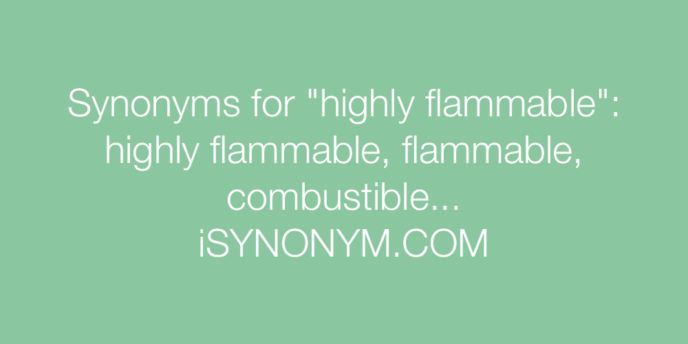 Synonyms highly flammable