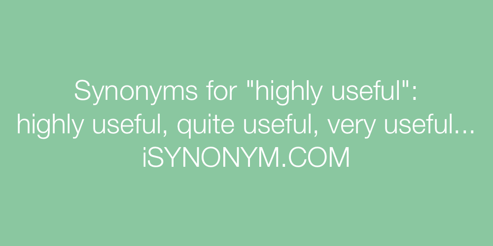 Synonyms highly useful