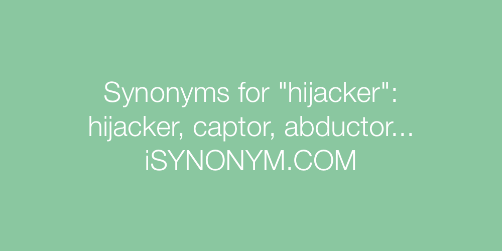 Synonyms hijacker