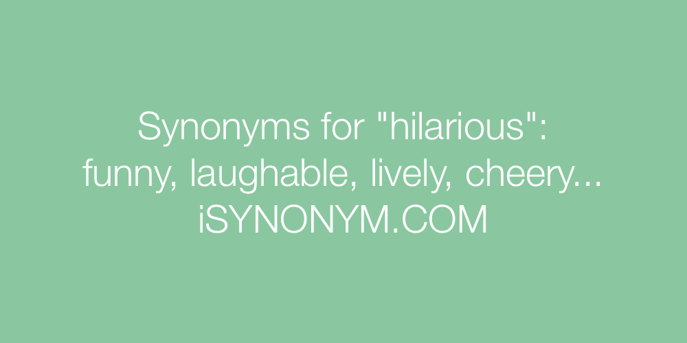 Synonyms hilarious