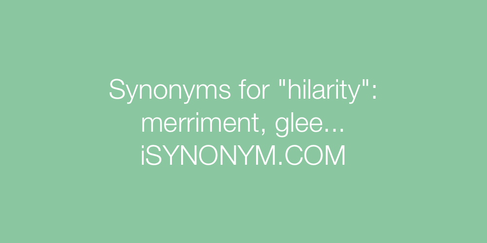 Synonyms hilarity