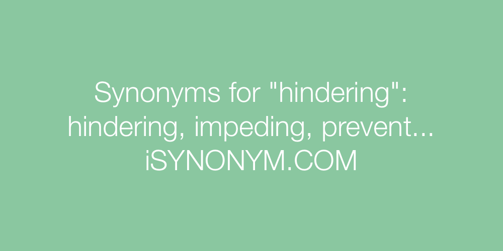 Synonyms hindering