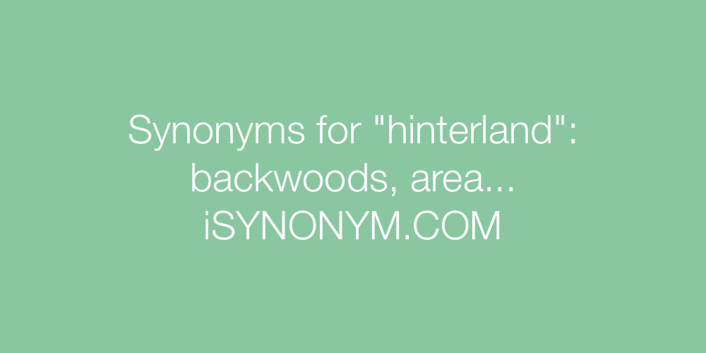 Synonyms hinterland