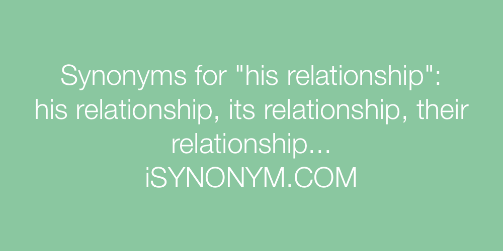Synonyms his relationship
