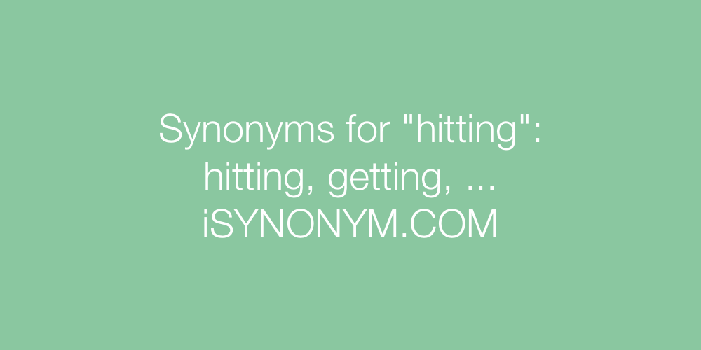 Synonyms hitting